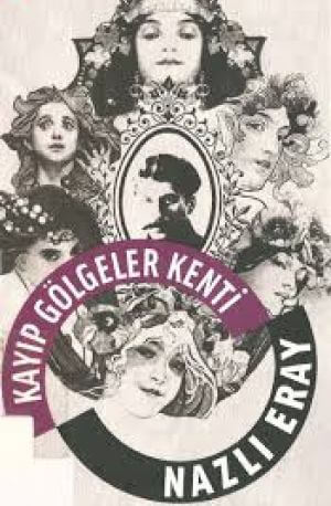 Nazlı Eray Kayıp Gölgeler Kenti Pdf E-kitap indir Nazlı Eray Kayıp Gölgeler Kenti Pdf E-kitap indir