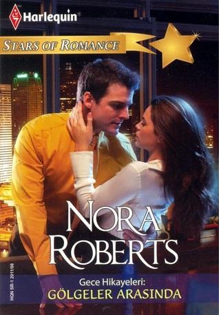 Gölgeler Arasında Nora Roberts Pdf E-kitap indir Gölgeler Arasında Nora Roberts Pdf E-kitap indir