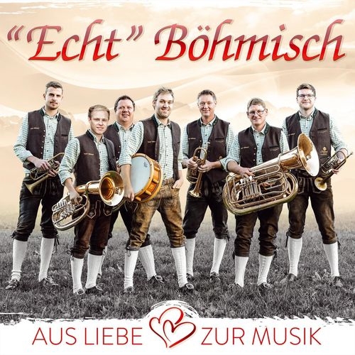Echt Böhmisch - Aus Liebe Zur Musik (2019)