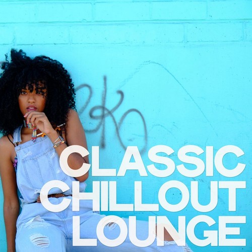 VA - Classic Chillout Lounge (2019)