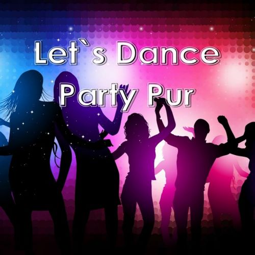 VA - Lets Dance: Party Pur (2019)